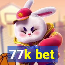 77k bet